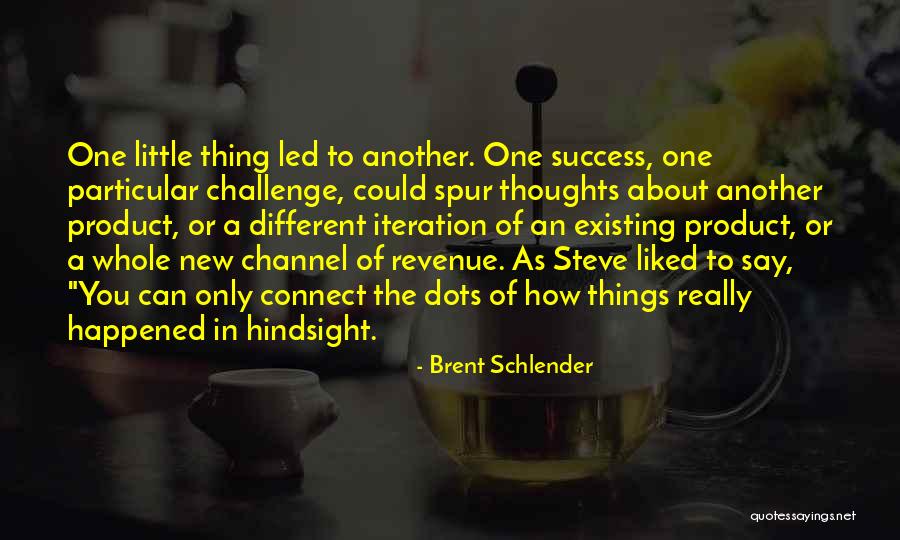 Spur Quotes By Brent Schlender Spur Quotes By Brent Schlender