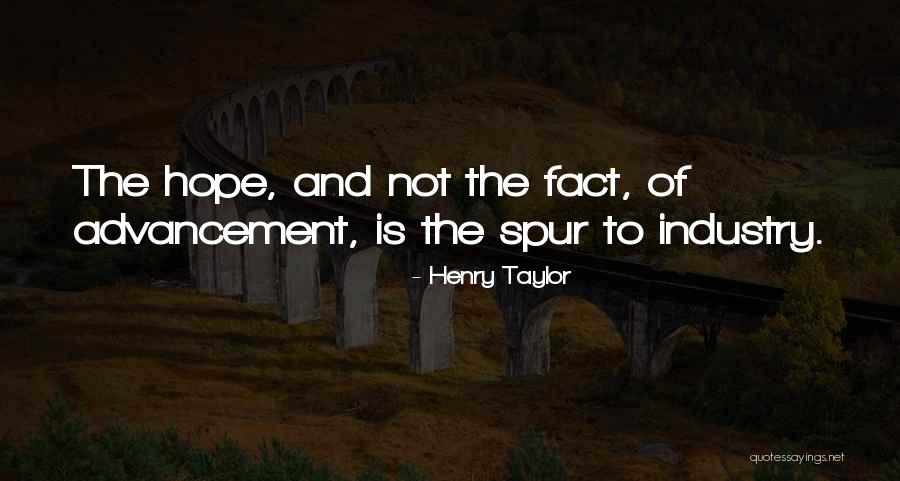 Spur Quotes By Henry Taylor