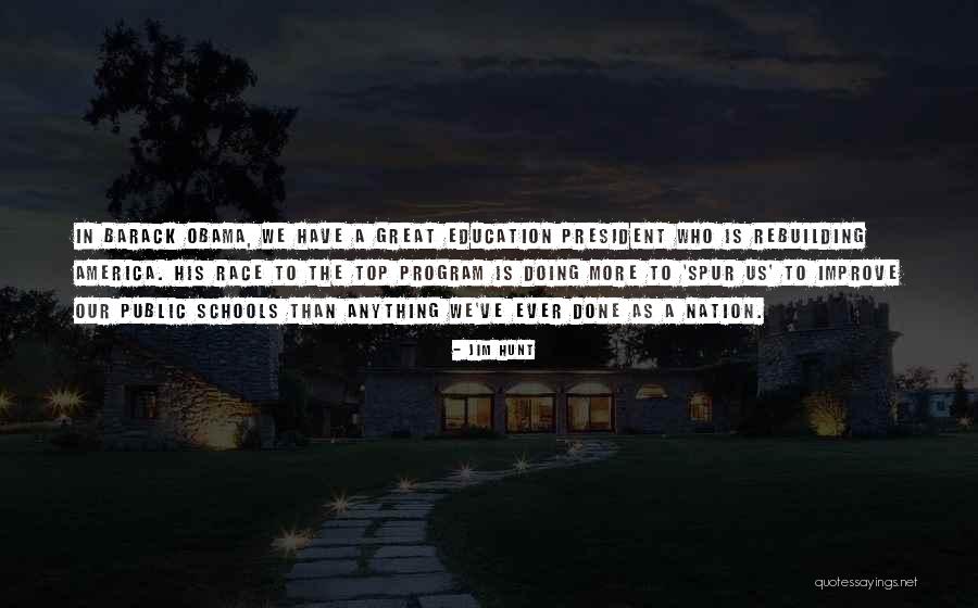 Spur Quotes By Jim Hunt Spur Quotes By Jim Hunt