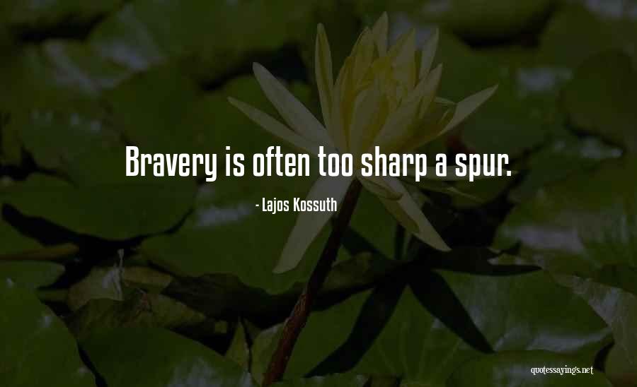 Spur Quotes By Lajos Kossuth Spur Quotes By Lajos Kossuth