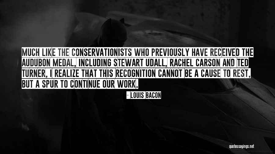 Spur Quotes By Louis Bacon