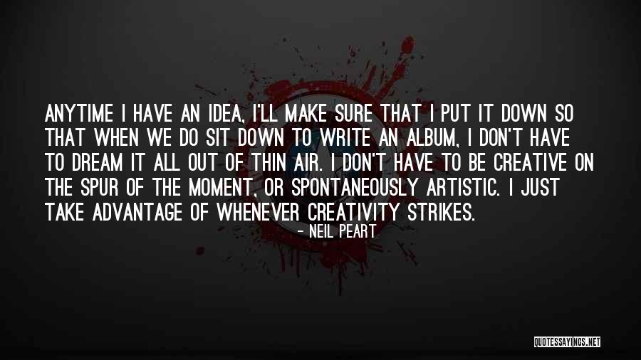 Spur Quotes By Neil Peart Spur Quotes By Neil Peart