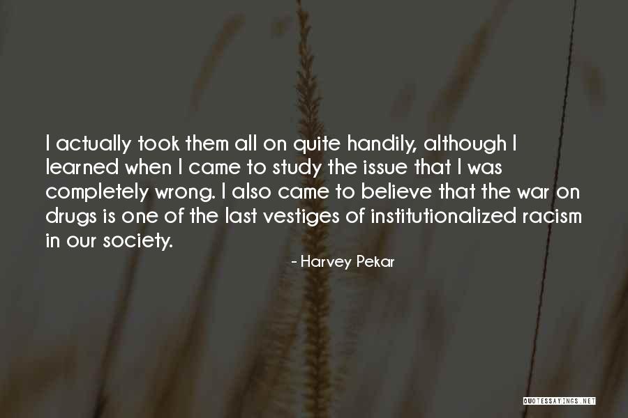Spurbeck Dr Quotes By Harvey Pekar Spurbeck Dr Quotes By Harvey Pekar