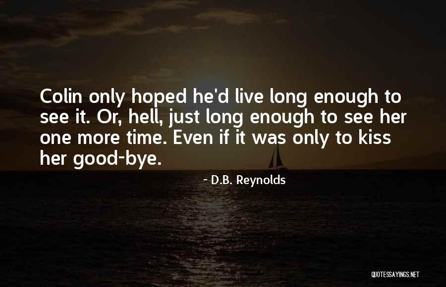 Spuren Des Quotes By D.B. Reynolds Spuren Des Quotes By D.B. Reynolds