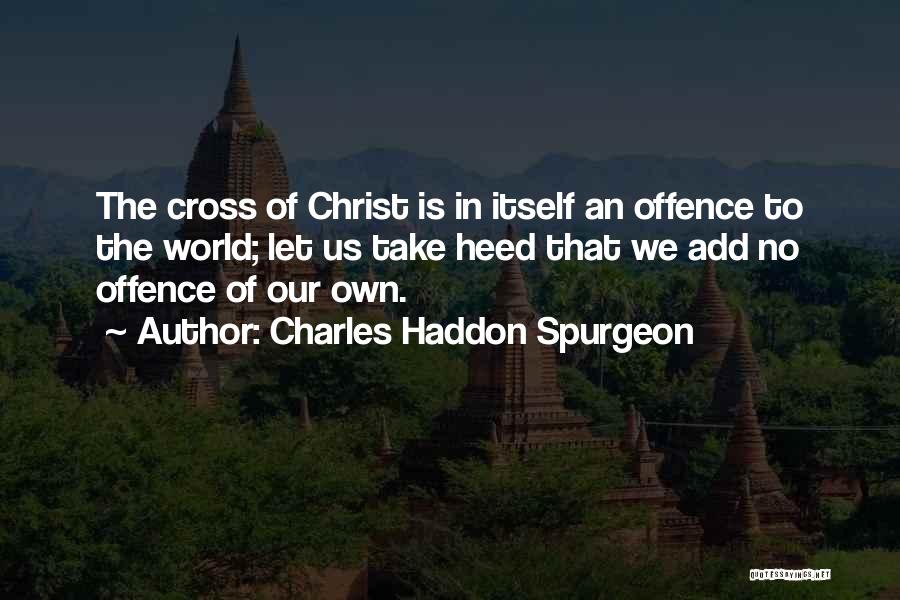 Spurgeon Quotes By Charles Haddon Spurgeon