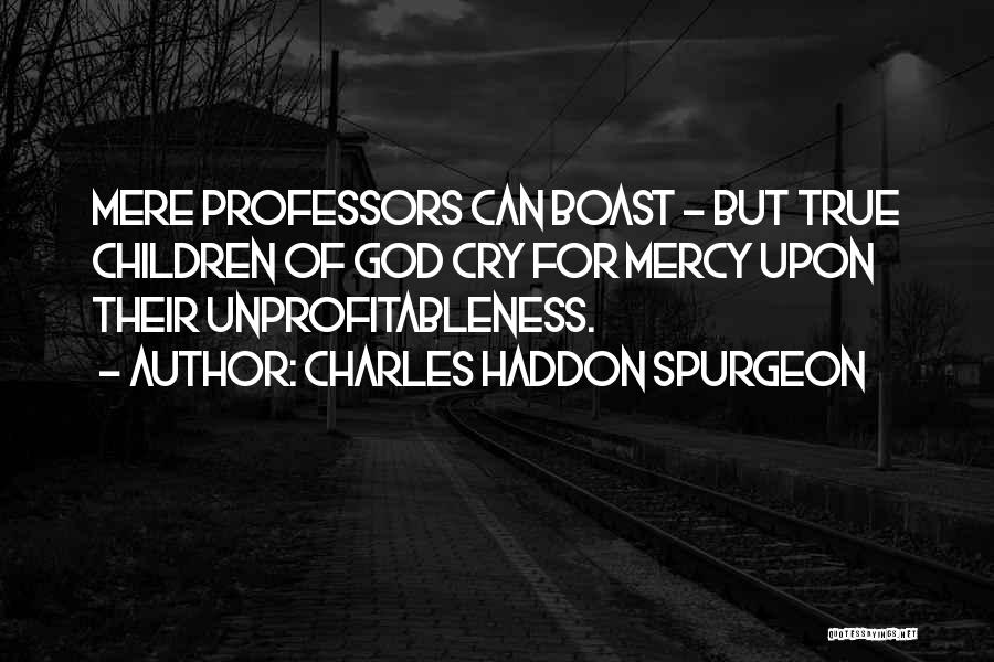 Spurgeon Quotes By Charles Haddon Spurgeon