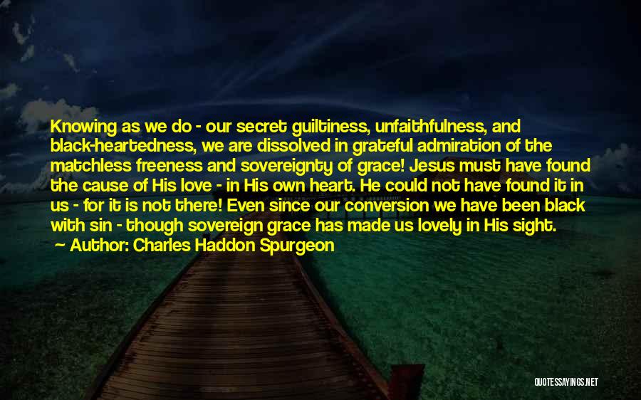 Spurgeon Sovereignty Quotes By Charles Haddon Spurgeon