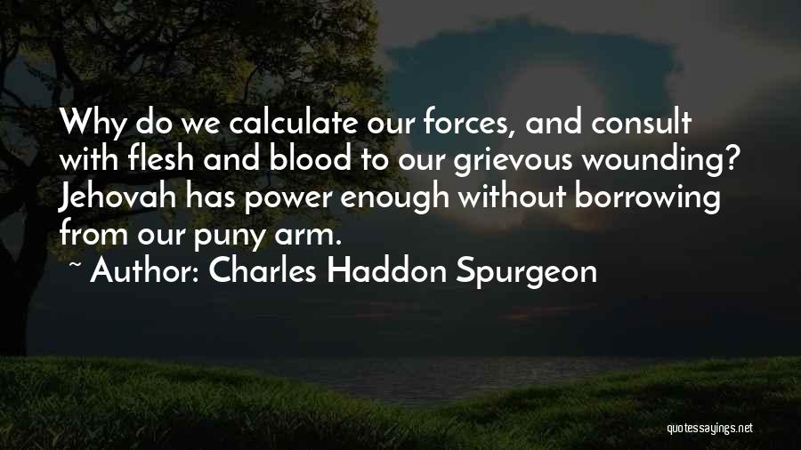 Spurgeon Sovereignty Quotes By Charles Haddon Spurgeon