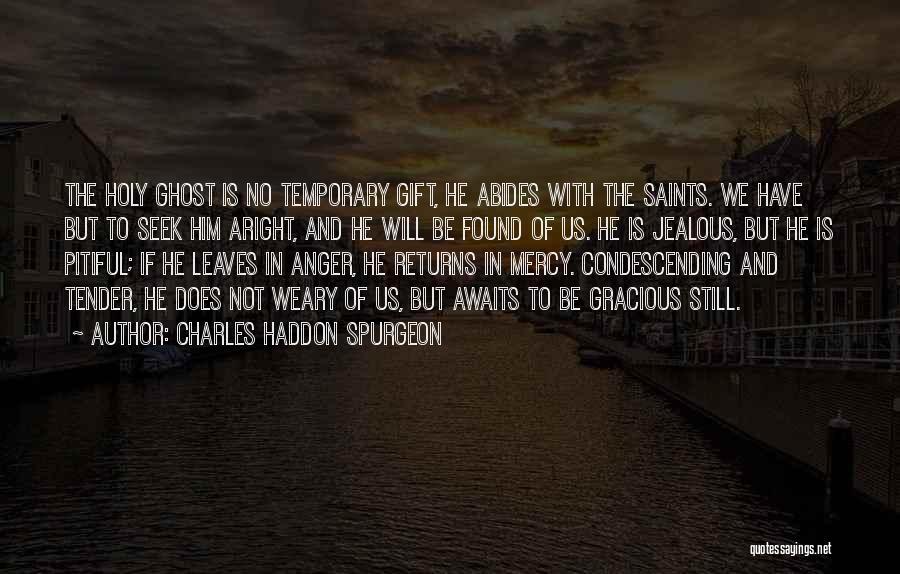 Spurgeon Sovereignty Quotes By Charles Haddon Spurgeon