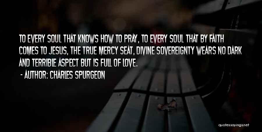 Spurgeon Sovereignty Quotes By Charles Spurgeon