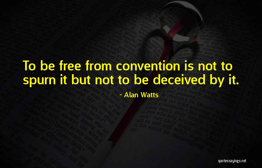 Spurn Quotes By Alan Watts Spurn Quotes By Alan Watts