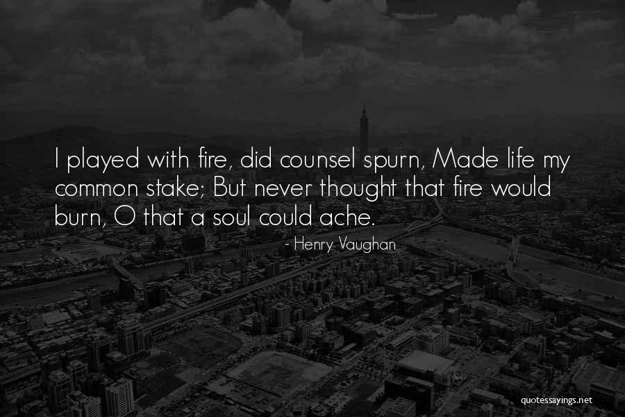 Spurn Quotes By Henry Vaughan Spurn Quotes By Henry Vaughan