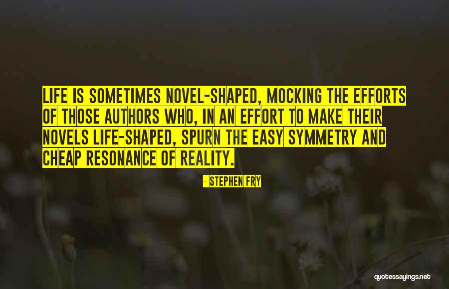 Spurn Quotes By Stephen Fry Spurn Quotes By Stephen Fry