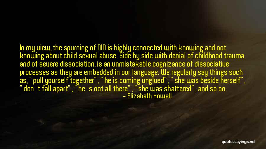 Spurning A Child Quotes By Elizabeth Howell Spurning A Child Quotes By Elizabeth Howell