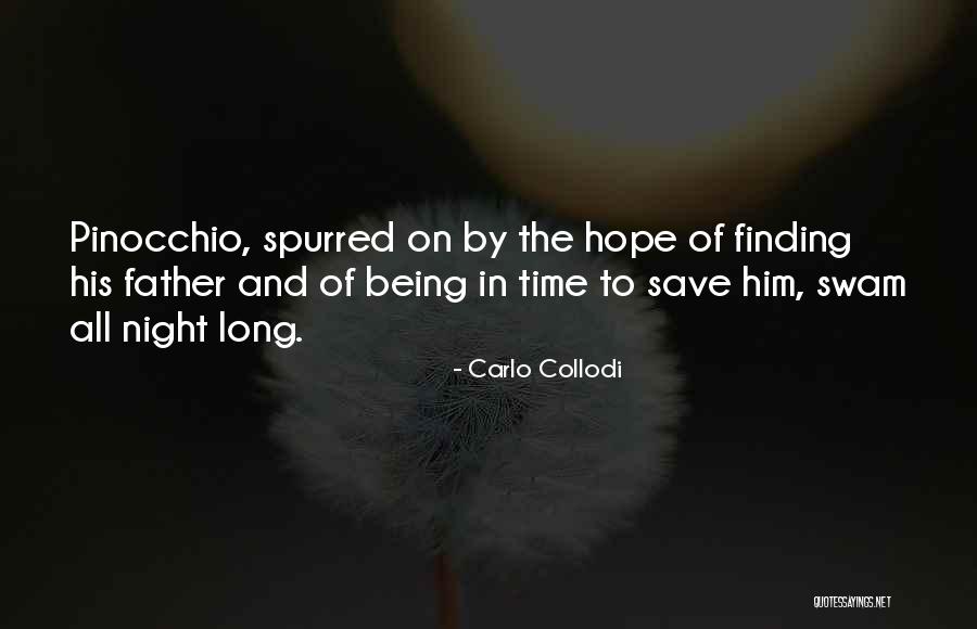 Spurred On Quotes By Carlo Collodi Spurred On Quotes By Carlo Collodi