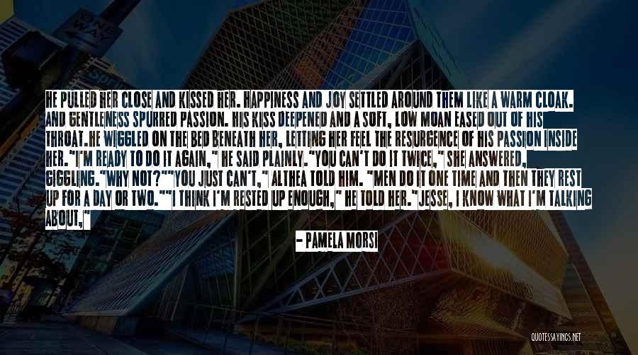 Spurred On Quotes By Pamela Morsi Spurred On Quotes By Pamela Morsi