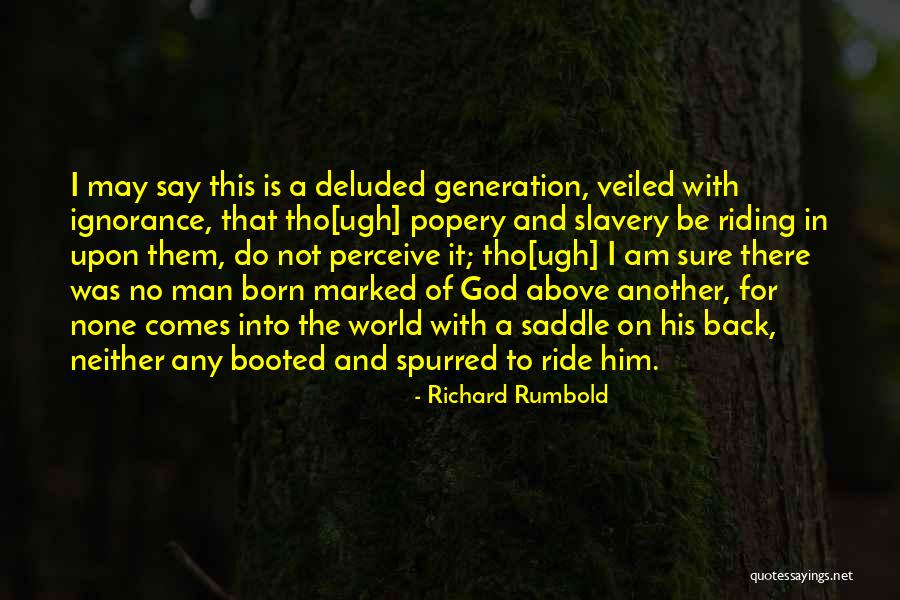 Spurred On Quotes By Richard Rumbold Spurred On Quotes By Richard Rumbold