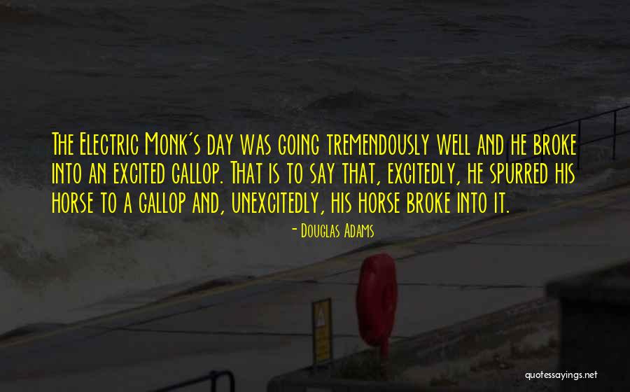 Spurred Quotes By Douglas Adams Spurred Quotes By Douglas Adams