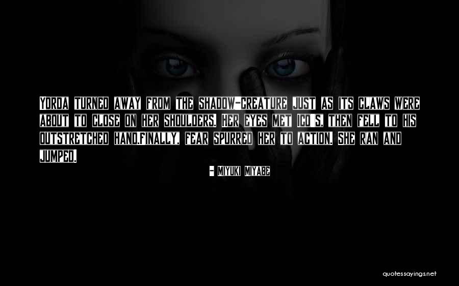 Spurred Quotes By Miyuki Miyabe Spurred Quotes By Miyuki Miyabe