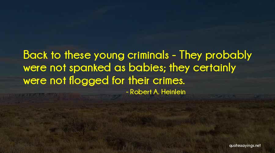 Spurrells Old Quotes By Robert A. Heinlein Spurrells Old Quotes By Robert A. Heinlein