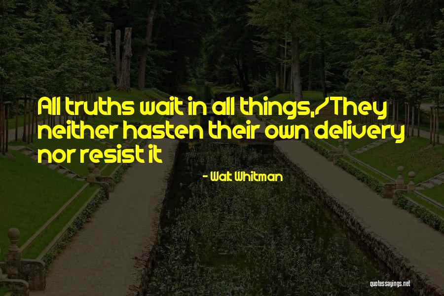 Spurring Of The Tibial Spines Quotes By Walt Whitman Spurring Of The Tibial Spines Quotes By Walt Whitman