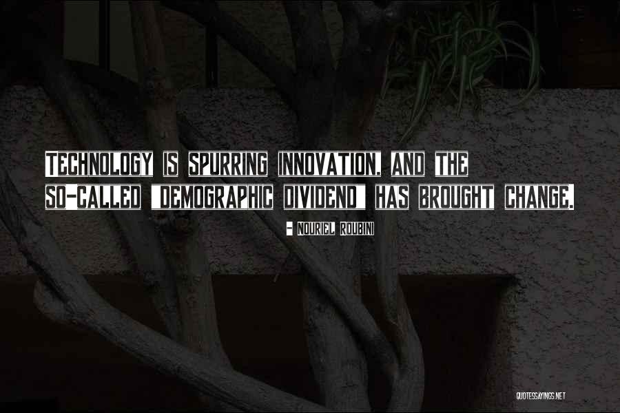 Spurring Quotes By Nouriel Roubini Spurring Quotes By Nouriel Roubini