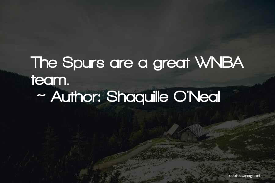 Spurs Basketball Quotes By Shaquille O'Neal