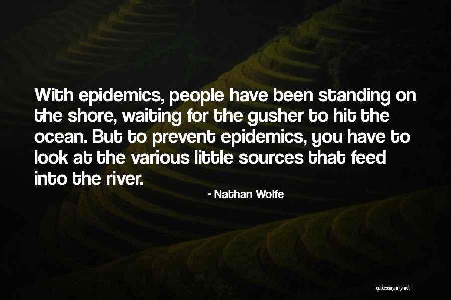 Spurs Game Quotes By Nathan Wolfe Spurs Game Quotes By Nathan Wolfe