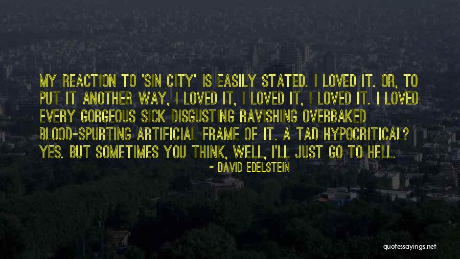 Spurting Blood Quotes By David Edelstein Spurting Blood Quotes By David Edelstein