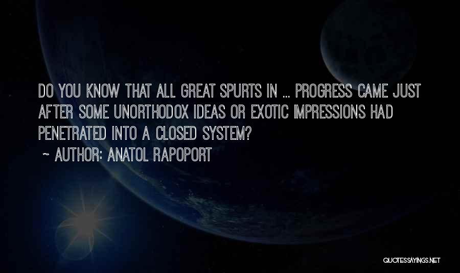 Spurts In Quotes By Anatol Rapoport