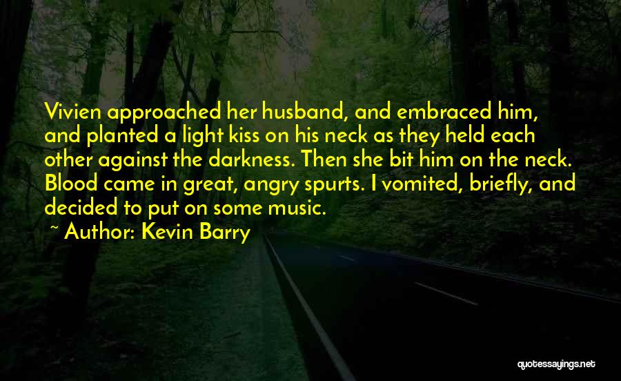 Spurts In Quotes By Kevin Barry