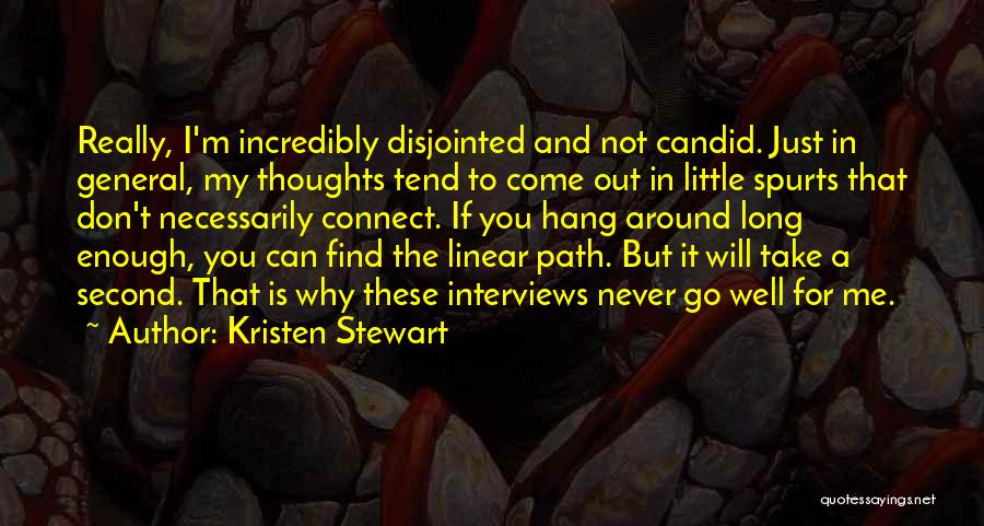 Spurts In Quotes By Kristen Stewart