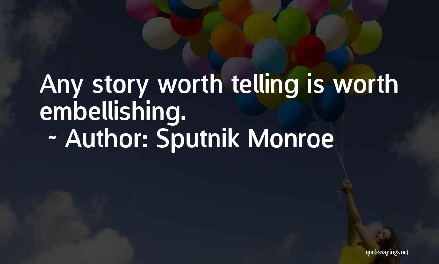 Sputnik Monroe Quotes 1377857