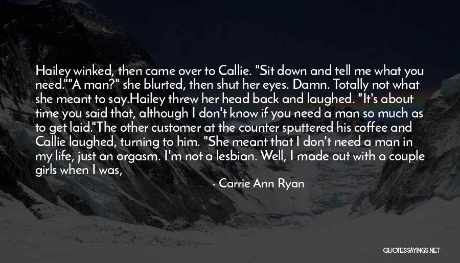 Sputtered Quotes By Carrie Ann Ryan Sputtered Quotes By Carrie Ann Ryan