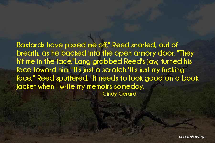 Sputtered Quotes By Cindy Gerard Sputtered Quotes By Cindy Gerard
