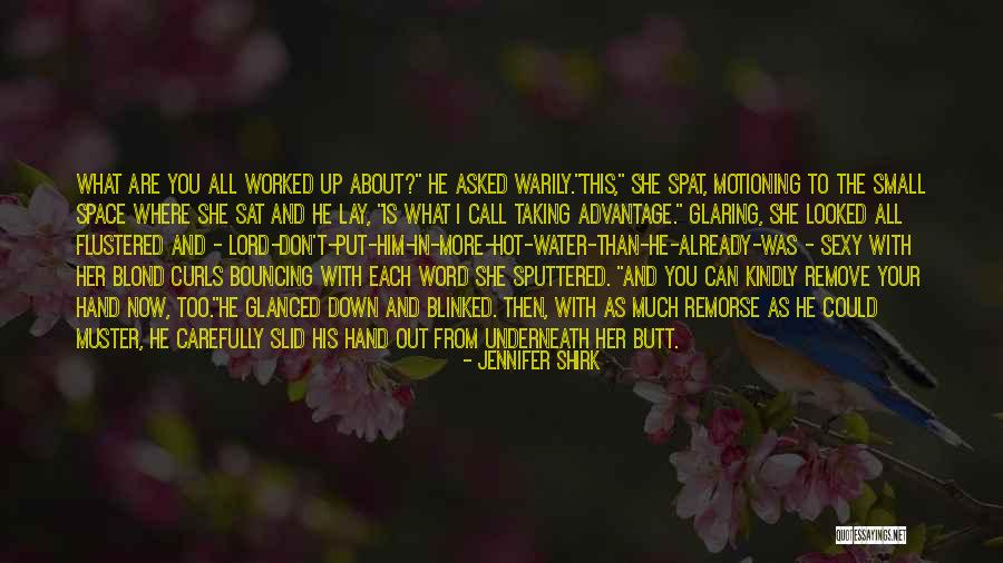 Sputtered Quotes By Jennifer Shirk Sputtered Quotes By Jennifer Shirk