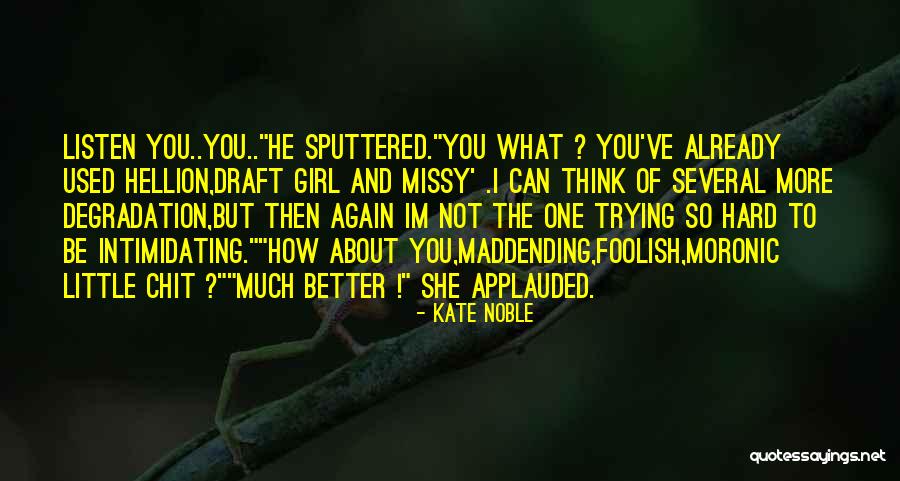 Sputtered Quotes By Kate Noble Sputtered Quotes By Kate Noble