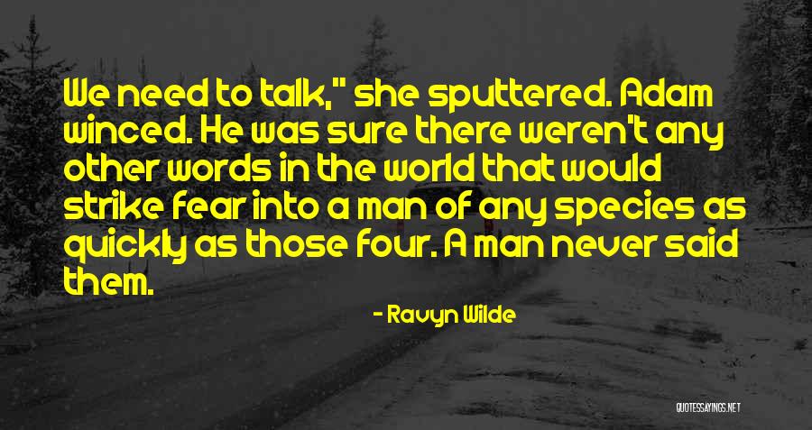 Sputtered Quotes By Ravyn Wilde Sputtered Quotes By Ravyn Wilde