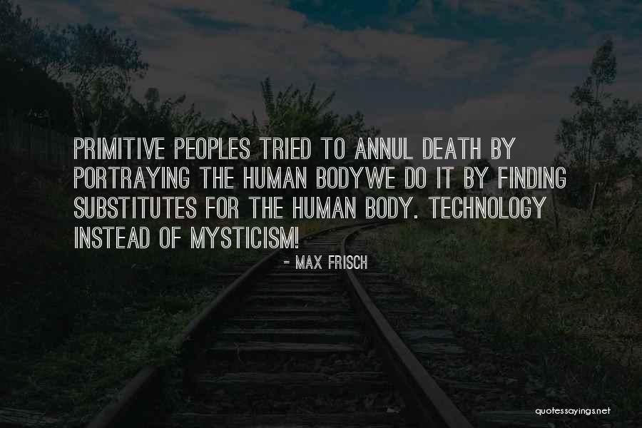 Spuybroek The Sympathy Quotes By Max Frisch Spuybroek The Sympathy Quotes By Max Frisch