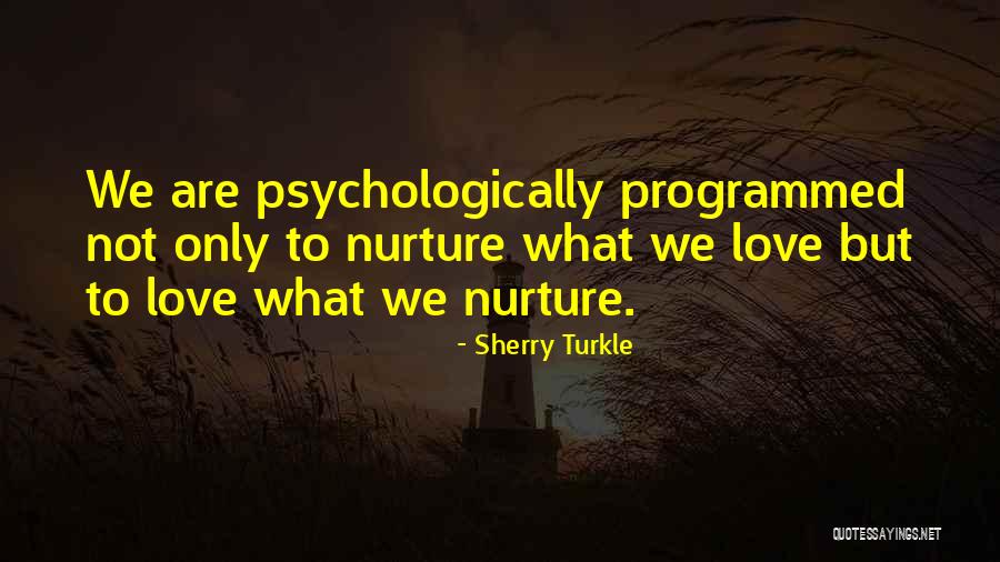 Spuybroek The Sympathy Quotes By Sherry Turkle Spuybroek The Sympathy Quotes By Sherry Turkle