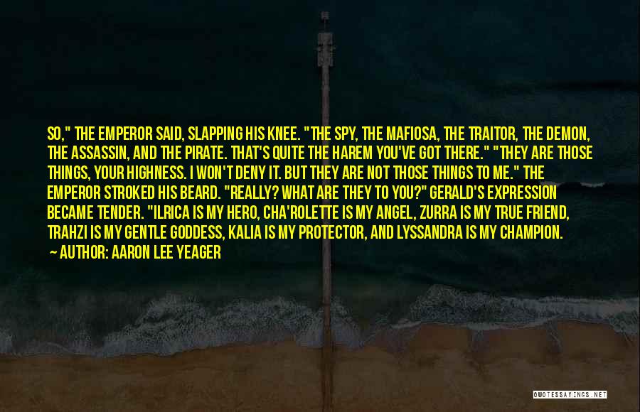 Spy Quotes By Aaron Lee Yeager