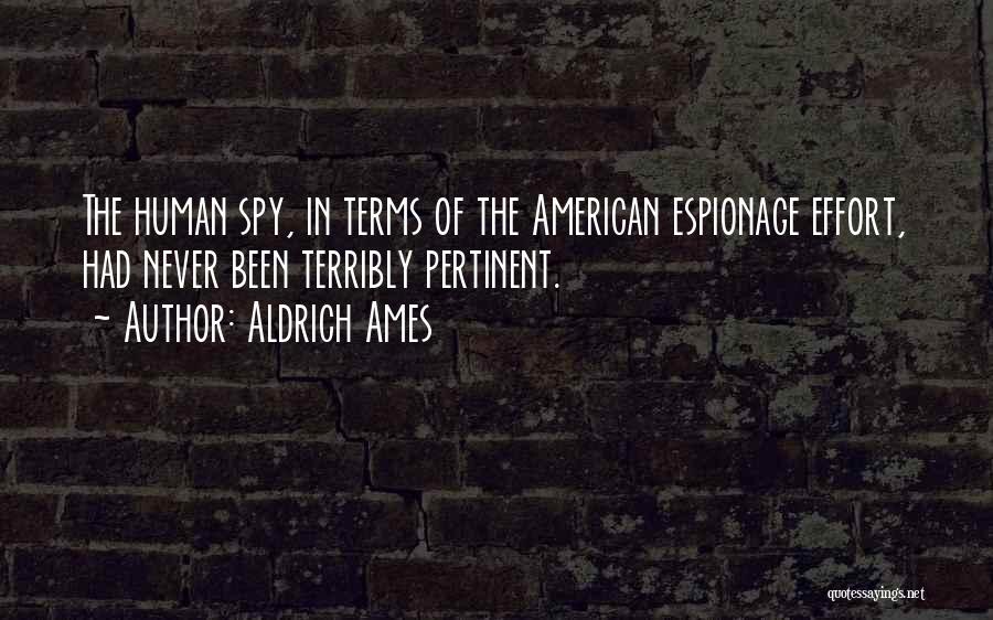 Spy Quotes By Aldrich Ames