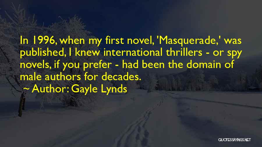 Spy Quotes By Gayle Lynds