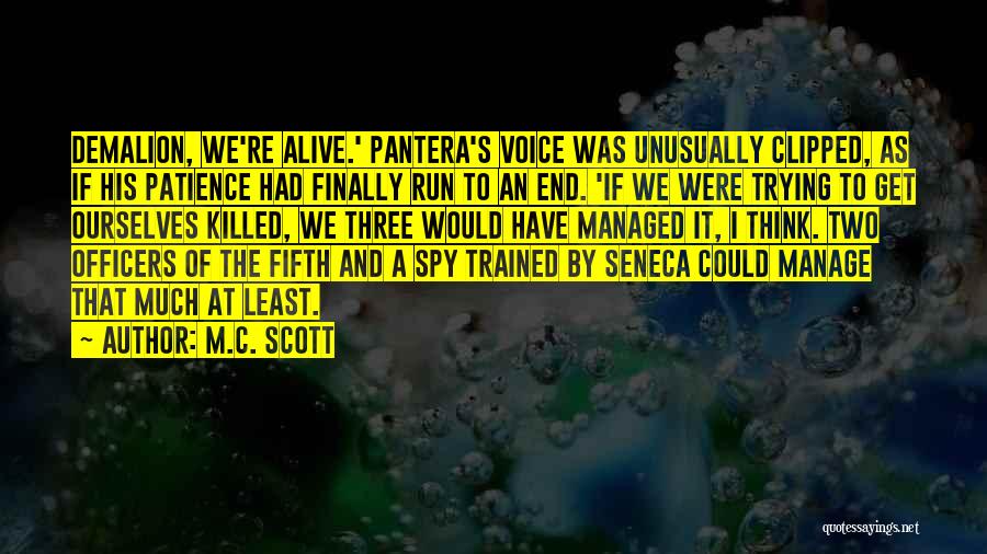 Spy Quotes By M.C. Scott