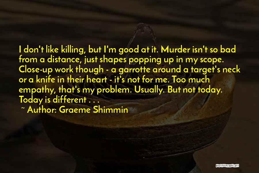 Spy Work Quotes By Graeme Shimmin