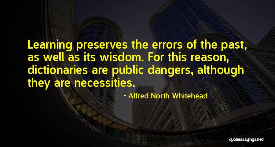 Spyer Binoculars Quotes By Alfred North Whitehead Spyer Binoculars Quotes By Alfred North Whitehead