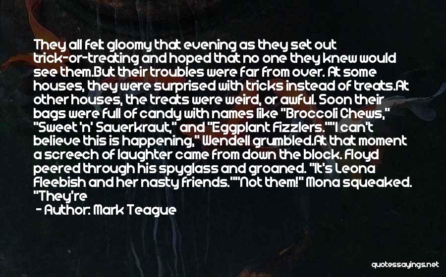 Spyglass Quotes By Mark Teague