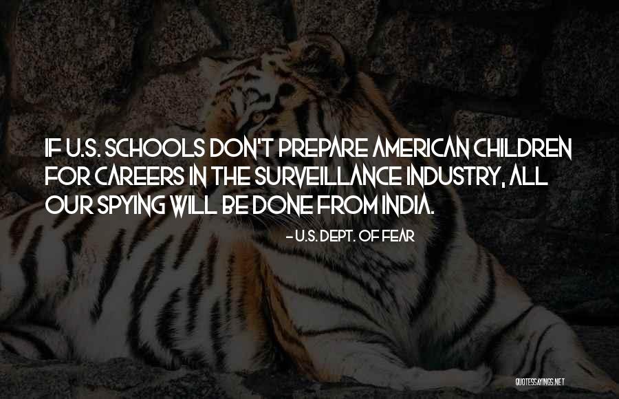 Spying Others Quotes By U.S. Dept. Of Fear