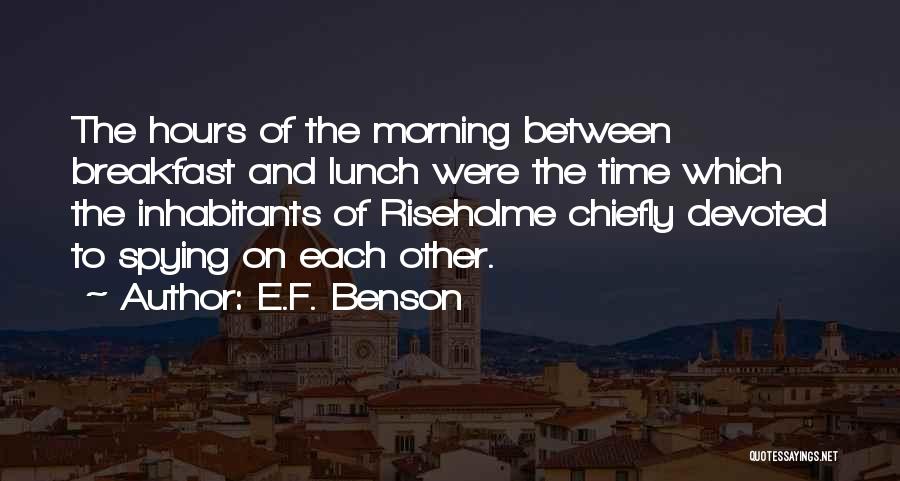 Spying Quotes By E.F. Benson