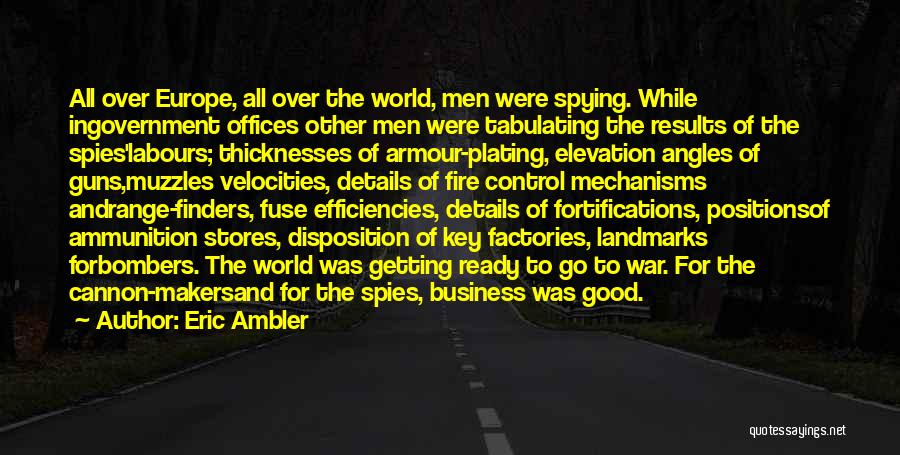 Spying Quotes By Eric Ambler